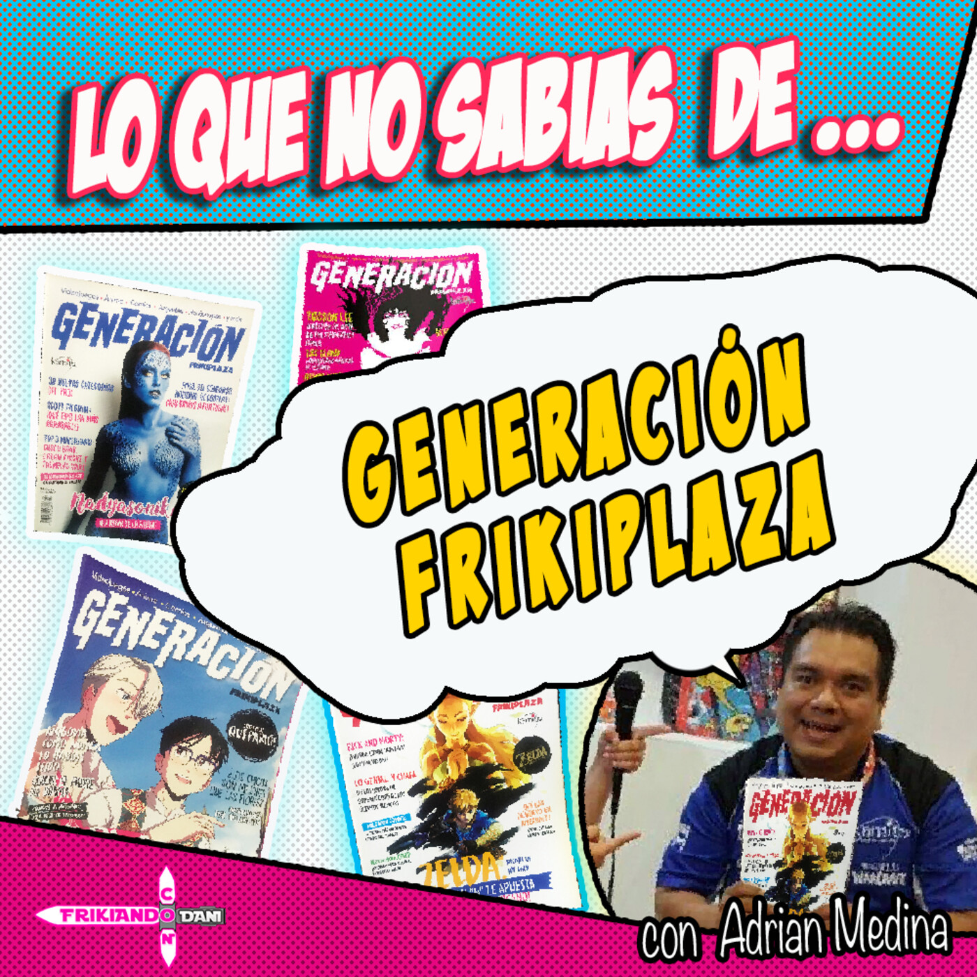 Frikiando Con Dani