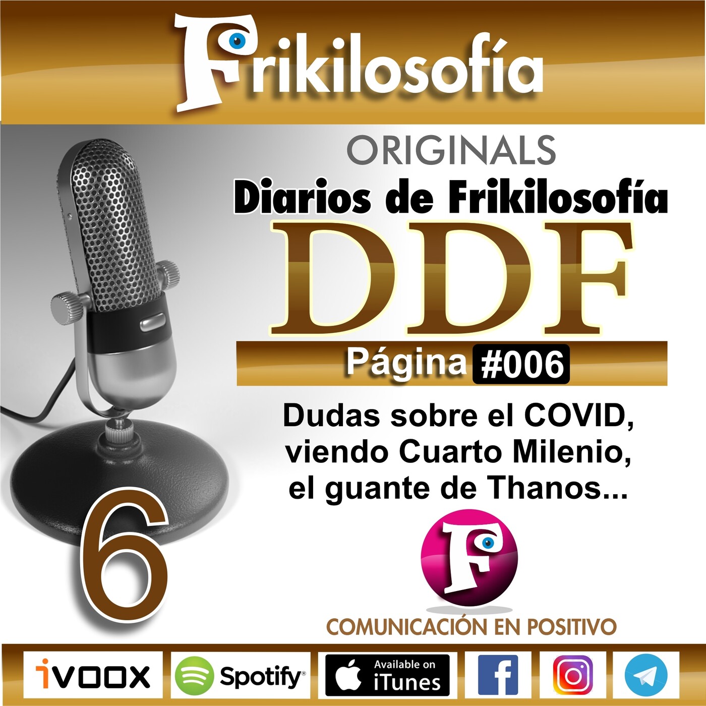DDF. 006. Diarios De Frikilosofía. Dudas sobre el COVID, viendo Cuarto Milenio, el guante de Thanos...