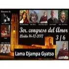 LA MEDITACIÓN COMO CAMINO HACIA EL AMOR: VISIÓN, MEDITACIÓN Y ACCIÓN - Lama Djampa Gyatso