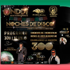 Noches de Disco | Programa 300