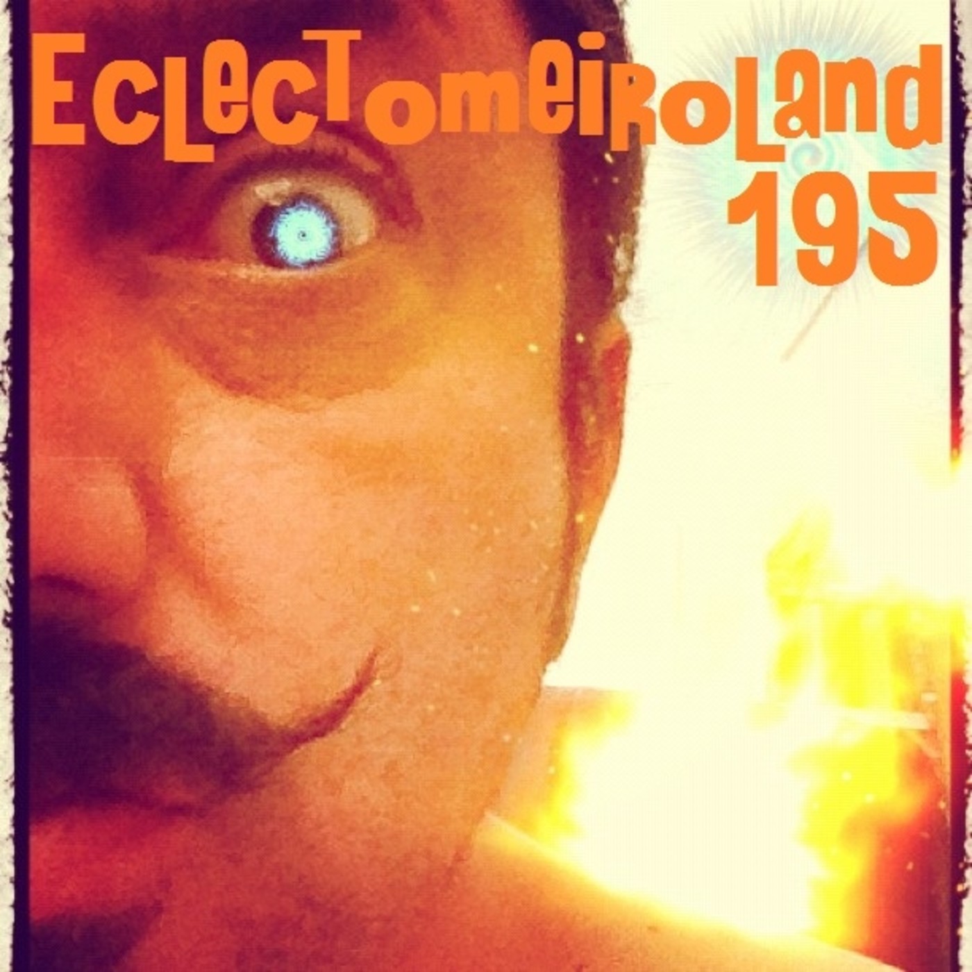 Eclectomeiroland 195 episode artwork