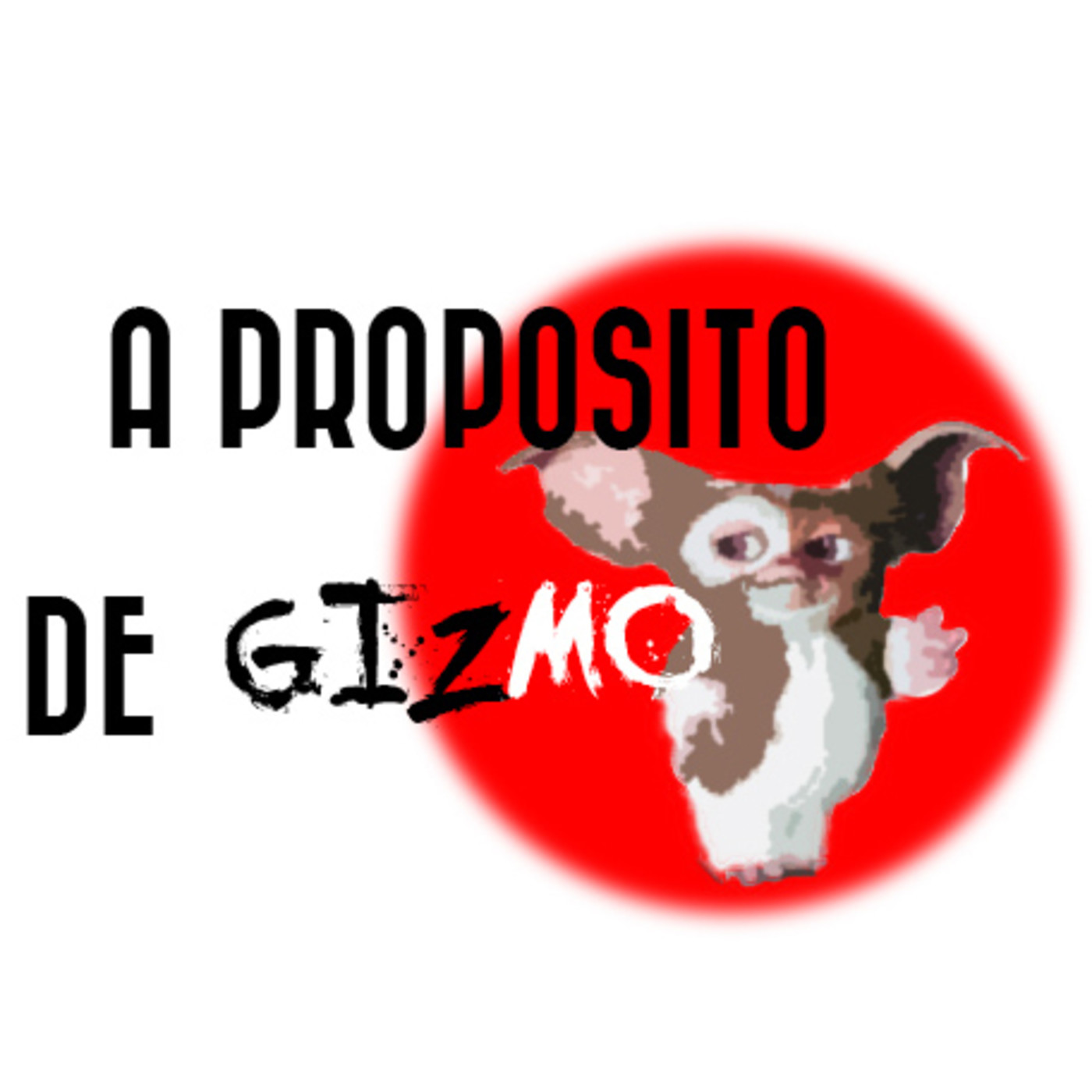 A propósito de Gizmo