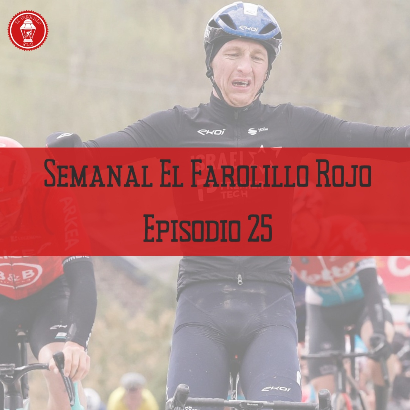 Semanal El Farolillo Rojo   Episodio 25 | Una Flecha Valona atípica   episode artwork