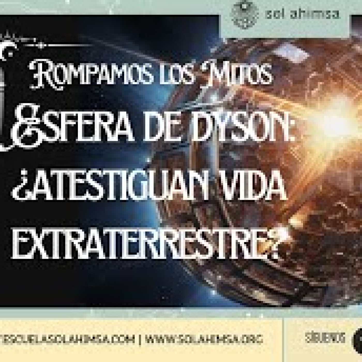 ESFERAS DYSON: ¿ATESTIGUAN VIDA EXTRATERRESTRE? episode artwork