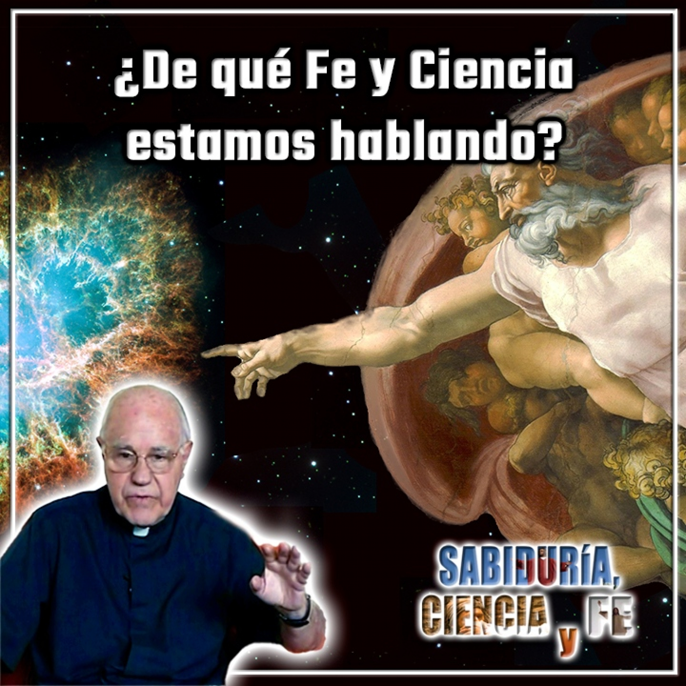 Sabiduría, Ciencia y Fe