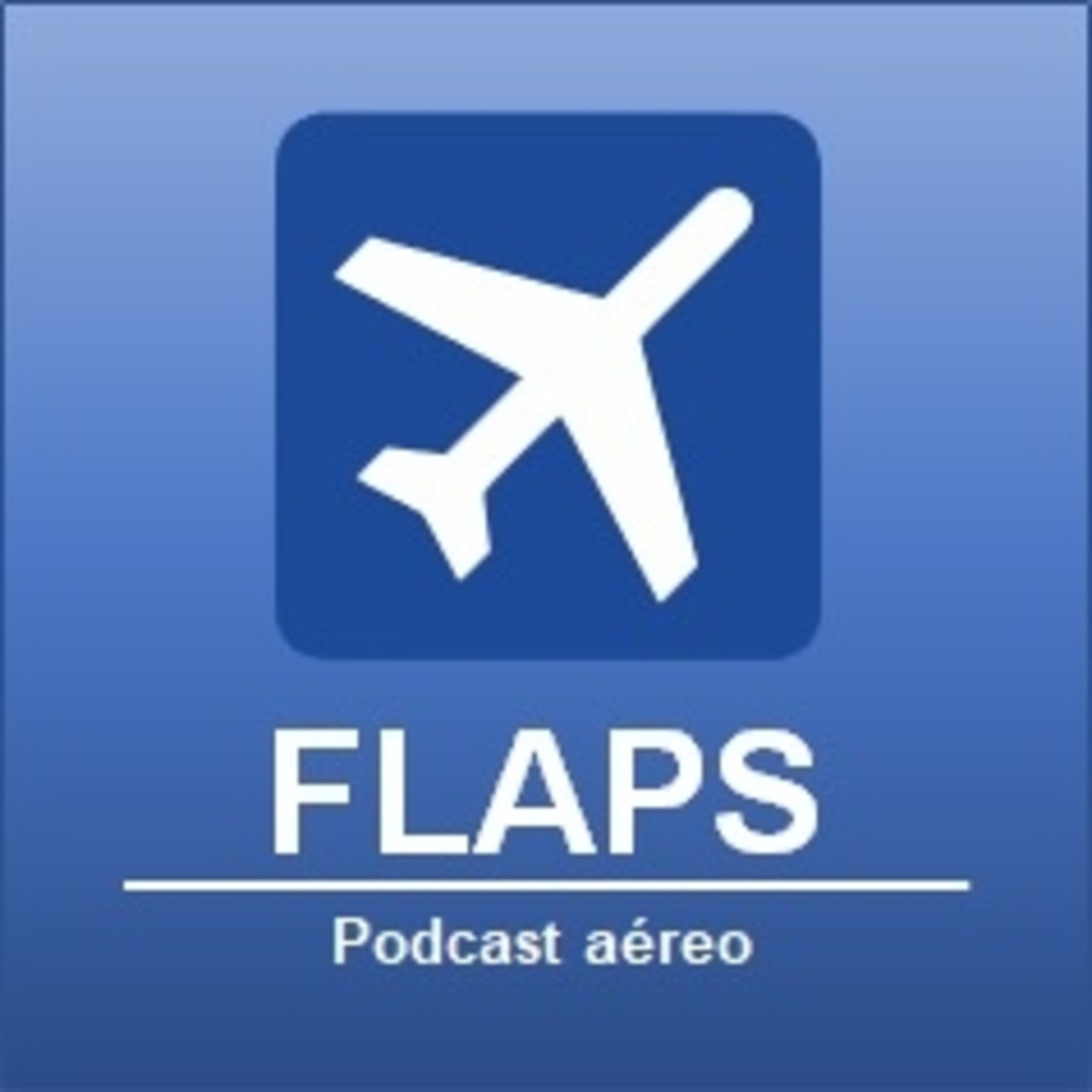 Flaps - Podcast aéreo