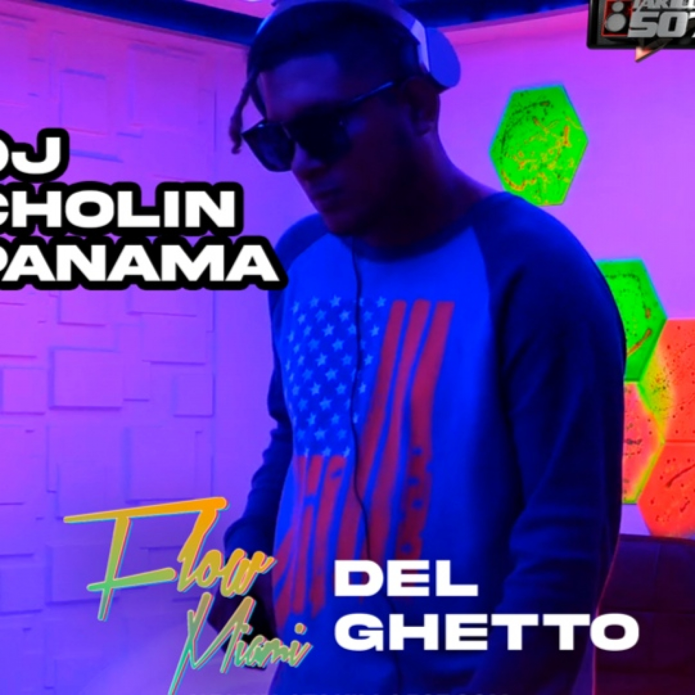 Flow delghetto mix - dj cholinpanama