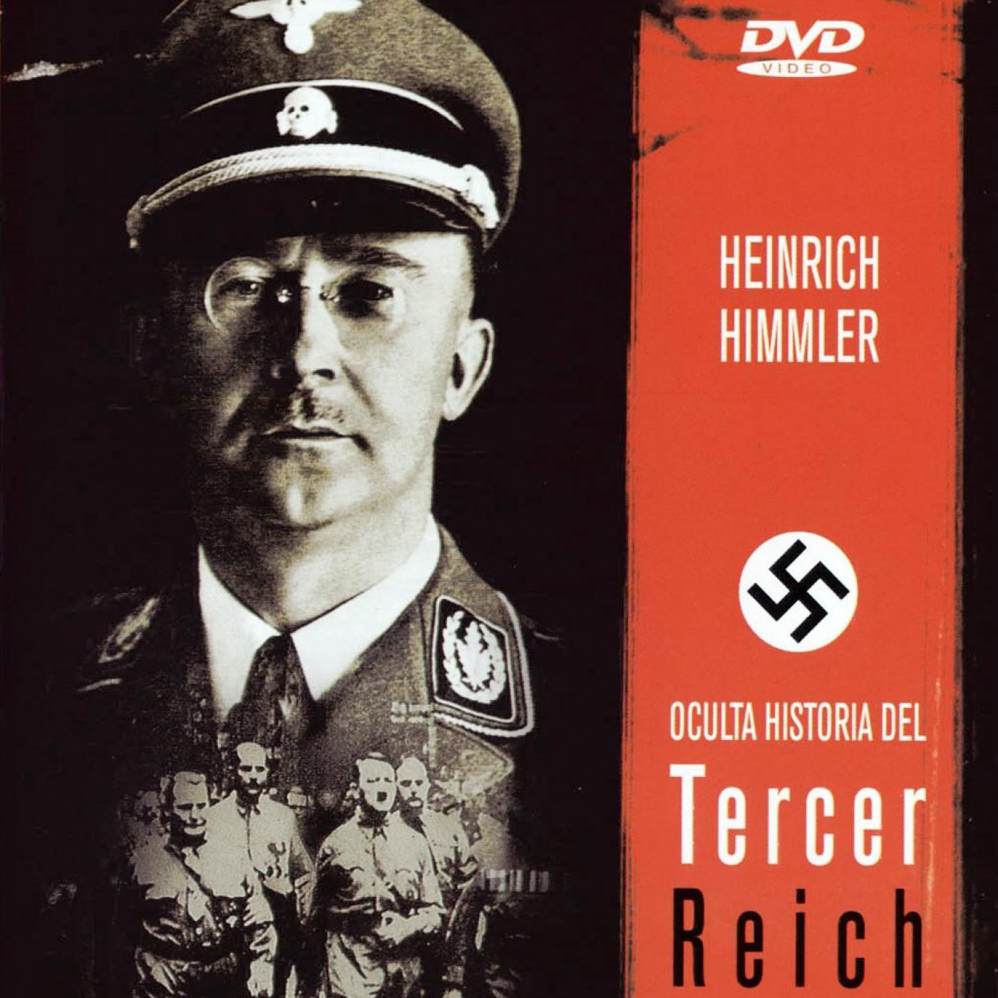 La Historia Oculta del Tercer Reich 3. Henrich Himmler episode artwork