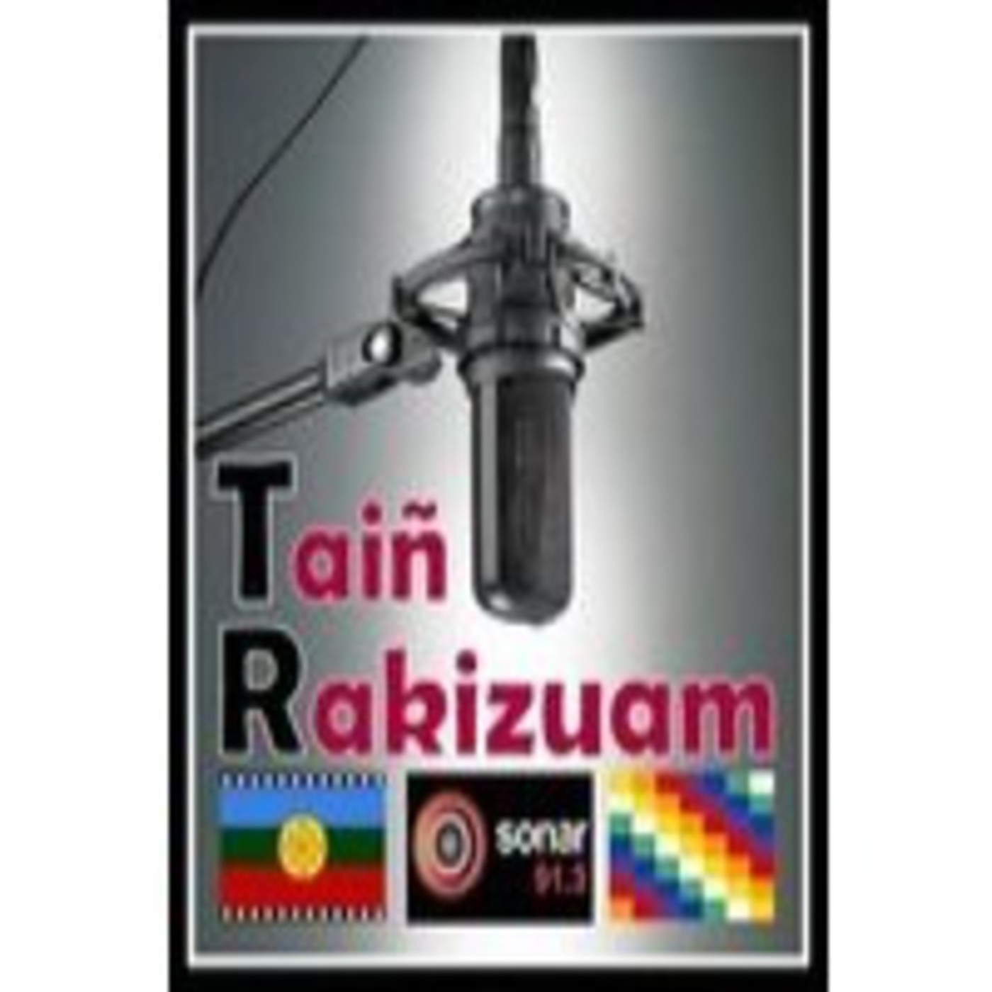 Podcast Taiñ Rakizuam