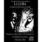 AUDIO CD "LA LOBA" Y OTROS CUENTOS DE LA NOCHE - CHRISTIAN ORTIZ