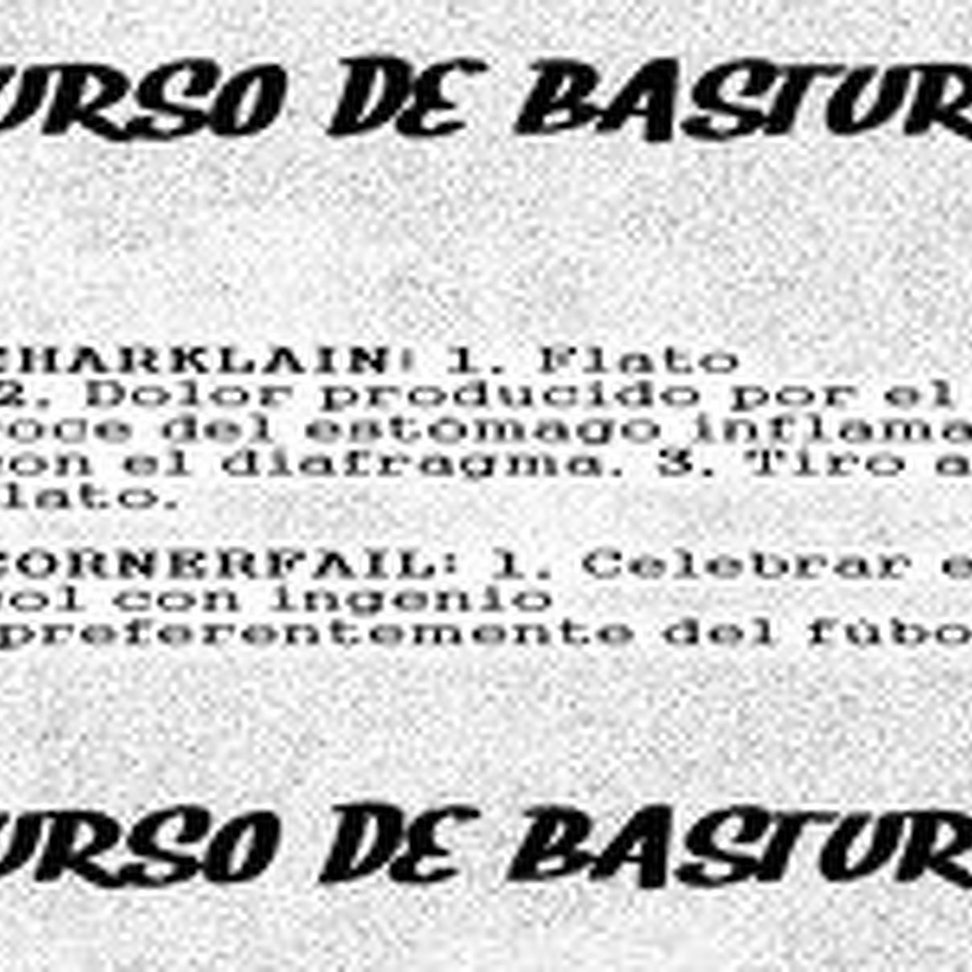 Curso de basturk 31-02-2015: charklain y cornerfail episode artwork