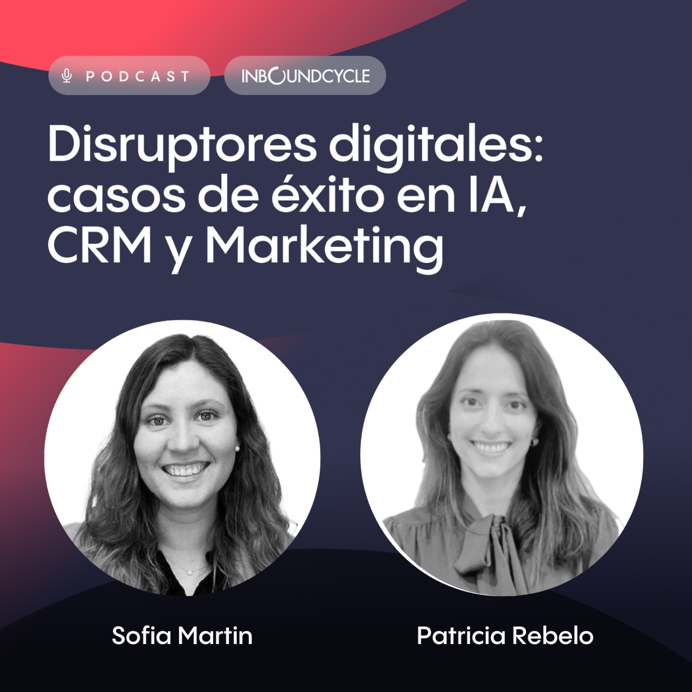 #162 - Patricia Rebelo, First Line Sales Manager - Estrategias Comerciales de Vanguardia en el Sector Farmacéutico