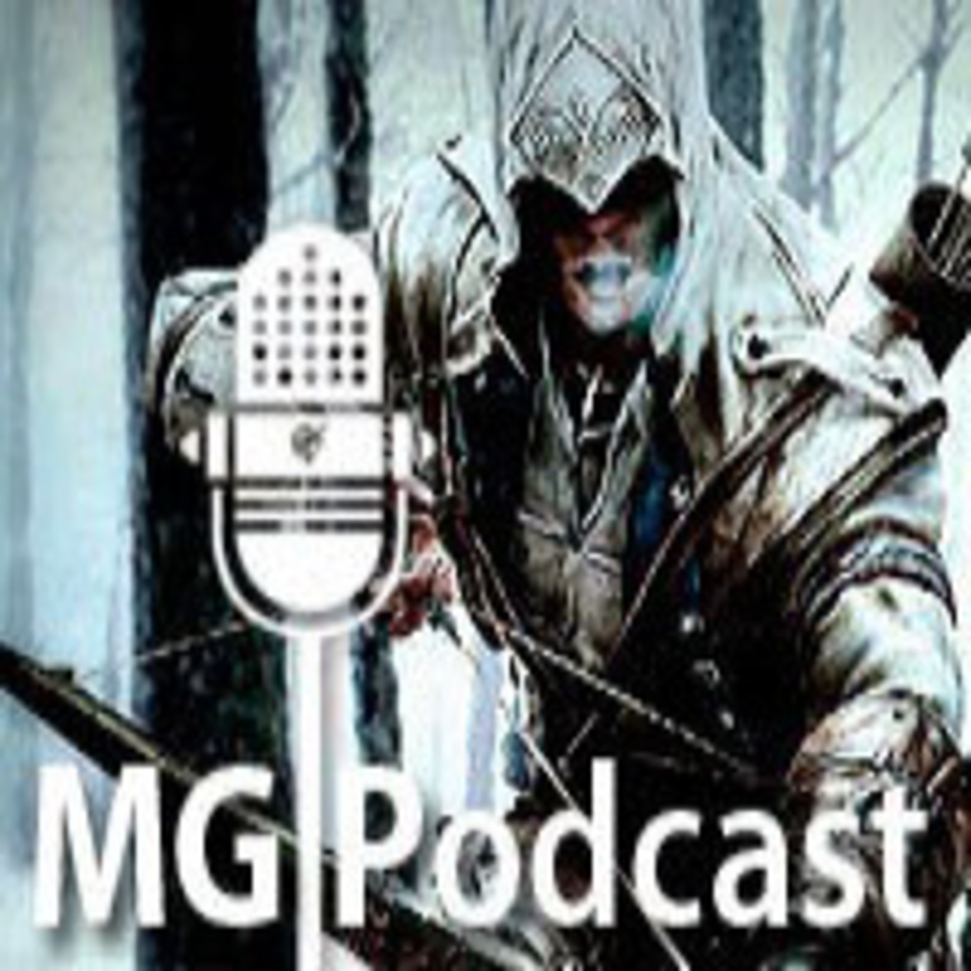 MG Podcast 2x06 - Especial ASSASSIN'S CREED y análisis ASSASSIN'S CREED III