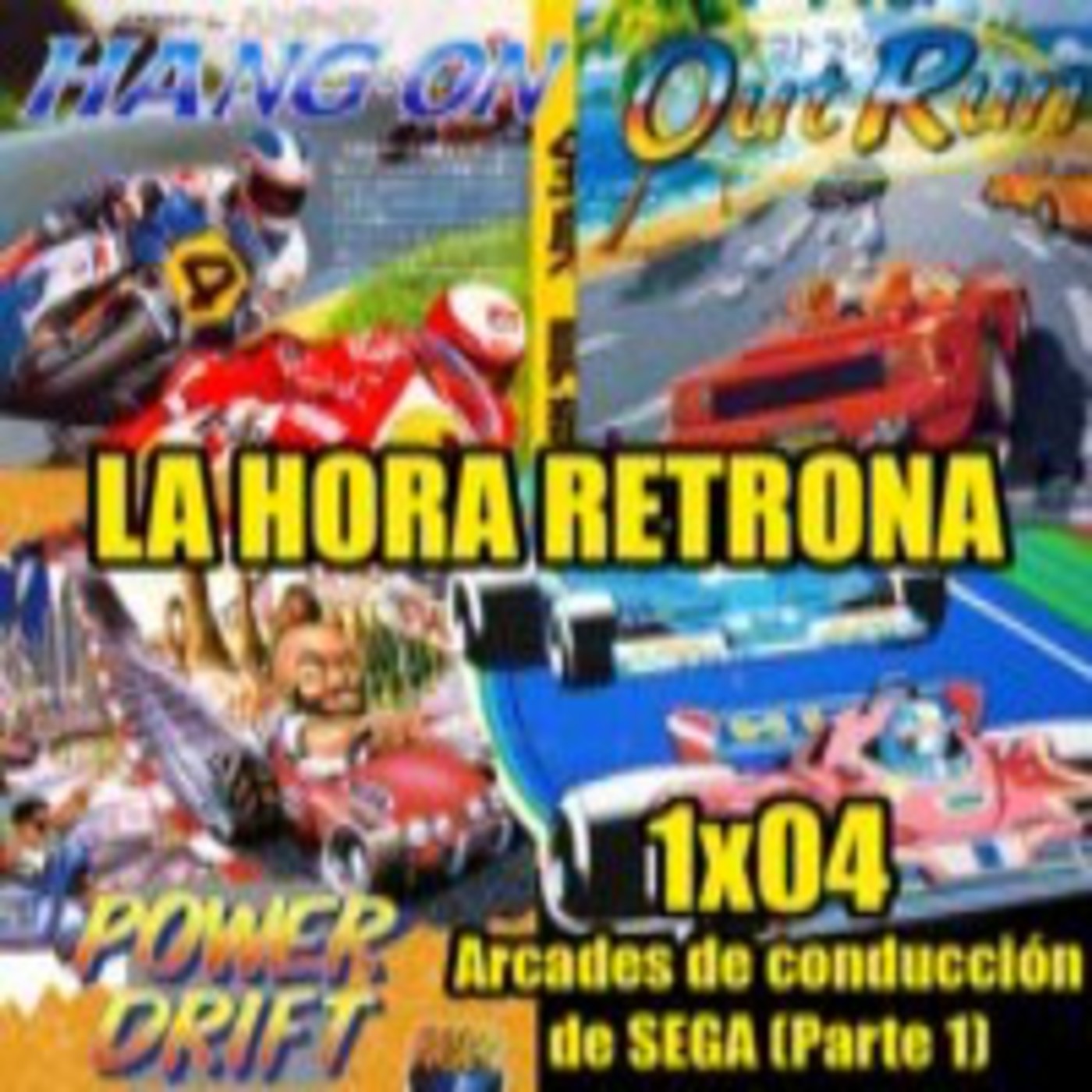 La hora retrona – 1×04, arcades de conducción de SEGA (parte 1) episode artwork
