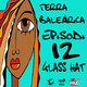 TERRA BALEÁRICA by GLASS HAT #012