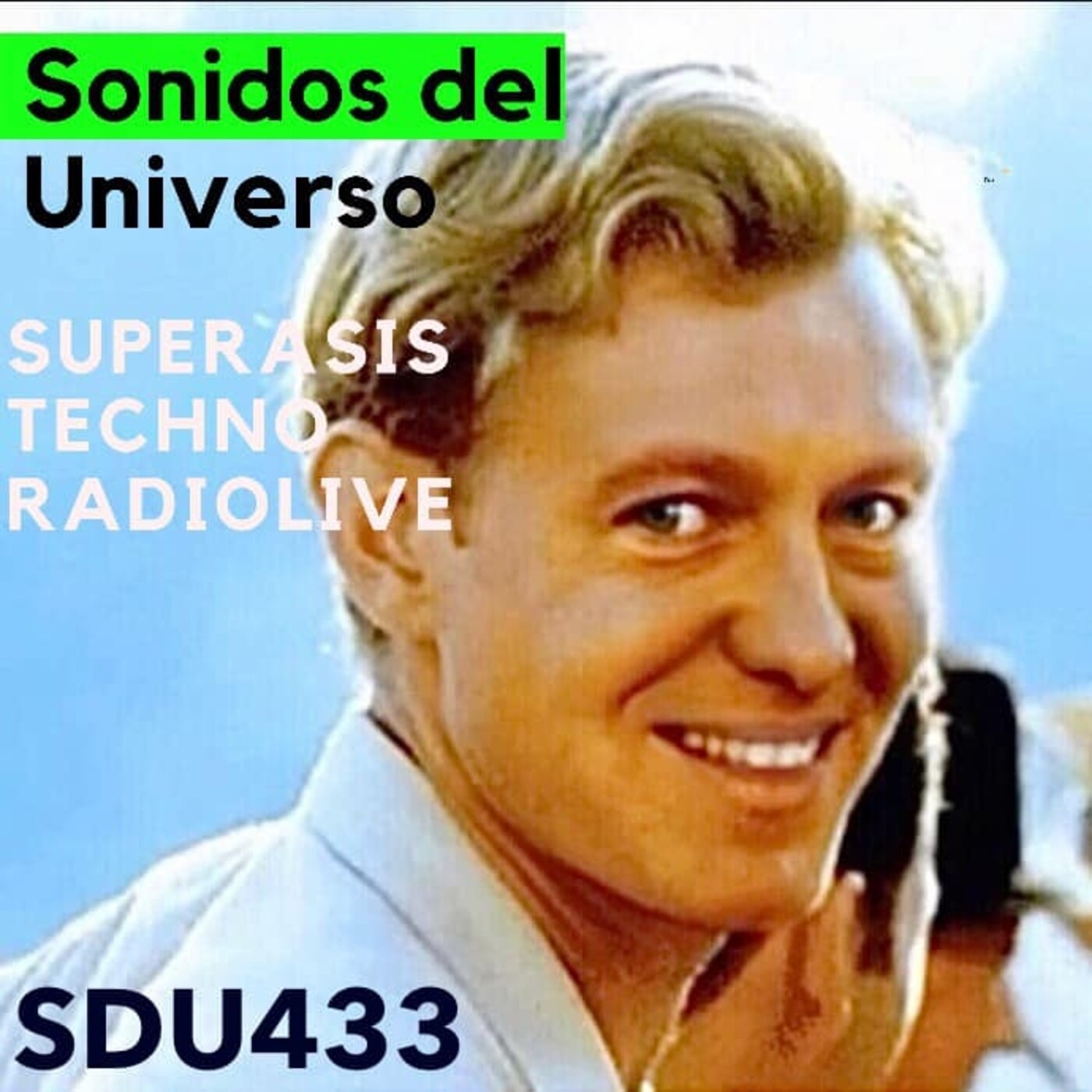 433.- SUPERASIS Presents: SONIDOS DEL UNIVERSO (SDU433) TECHNO RadioLive UNIKA.FM 15.09.20 episode artwork