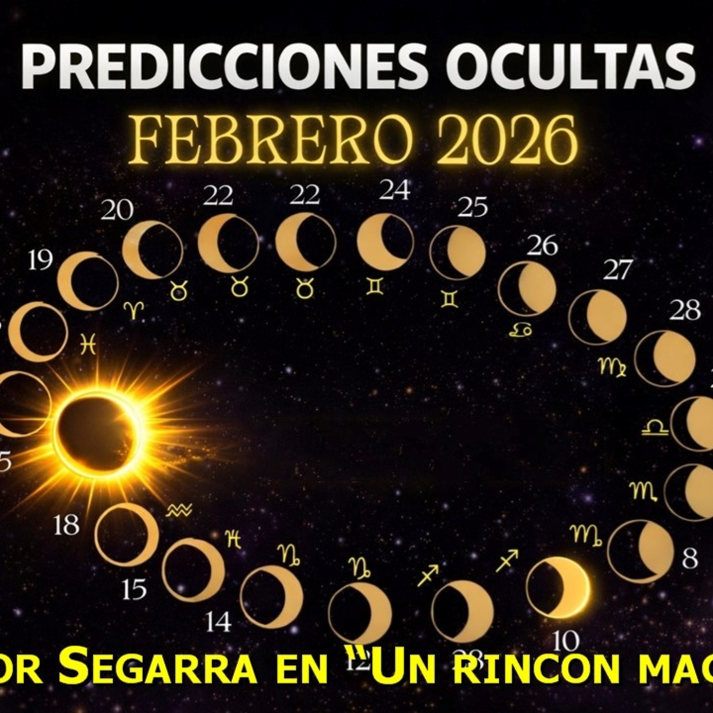 UN RINCON MAGICO: VICTOR SEGARRA: PREDICCIONES OCULTAS DE FEBRERO 2026
