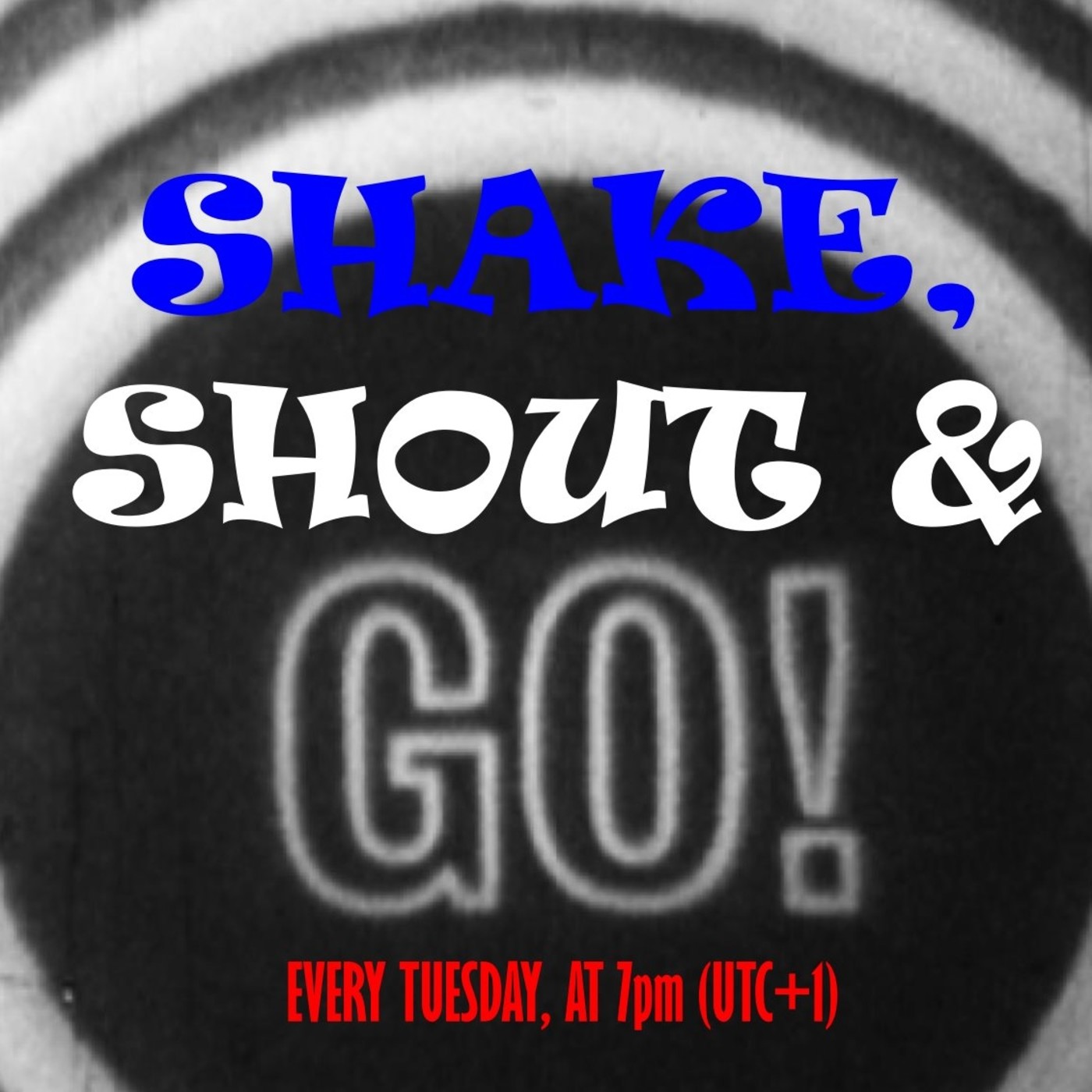 SHAKE, SHOUT & GO!  Guillermod Show