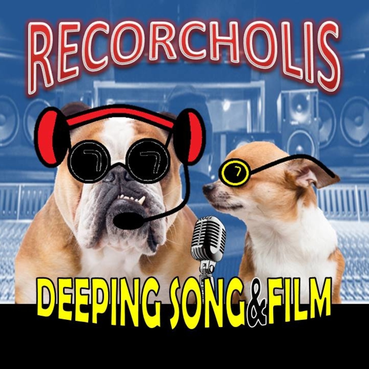 RECORCHOLIS  ( DEEPING SONG&FILM )