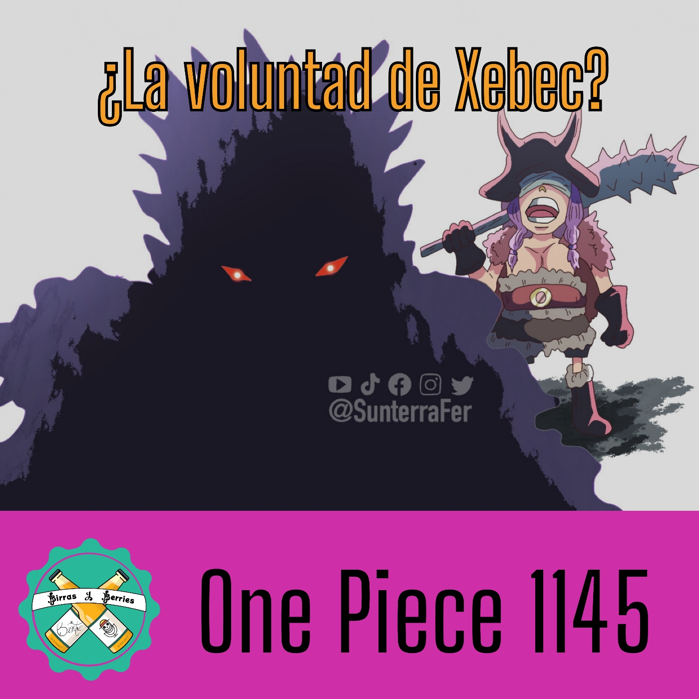 Birras y Berries | Un Podcast de One Piece