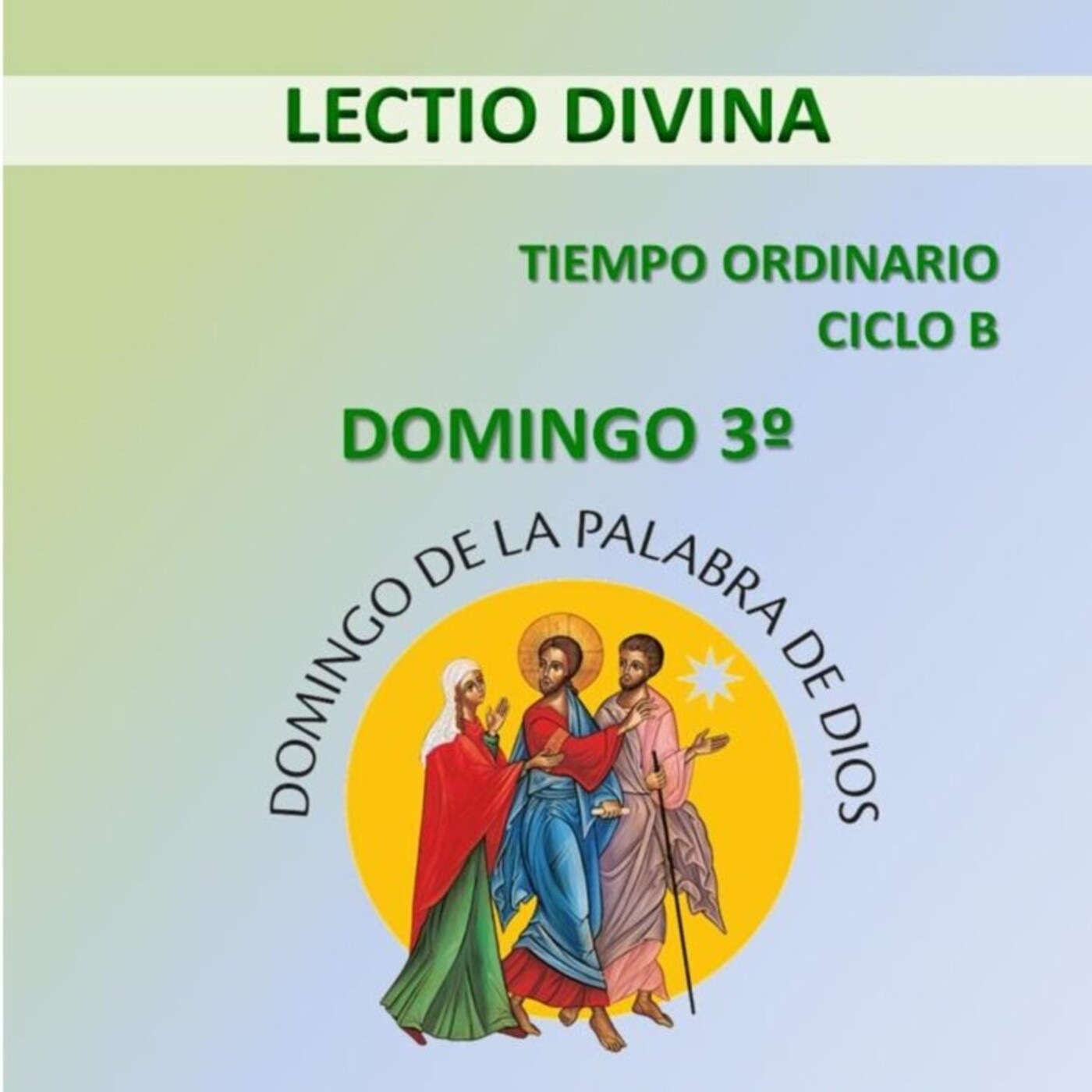 III Domingo del Tiempo Ordinario - Domingo de la Palabra De Dios 2021