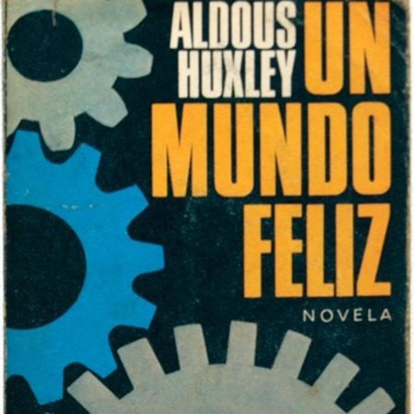 Un mundo feliz (Brave New World), de Aldous Huxley (Parte 1) - Episodio exclusivo para mecenas