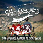 La Parejita 1x09 | No vamos a hablar de Tuca y Bertie | The End of the F***ing World 2