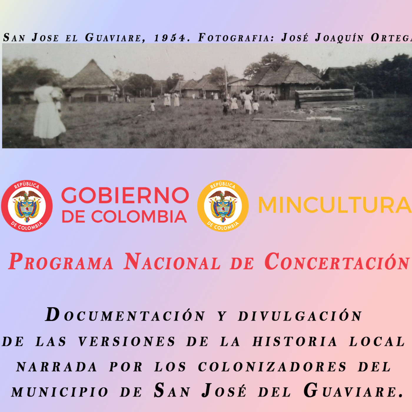 Historias de colonización de San José del Guaviare