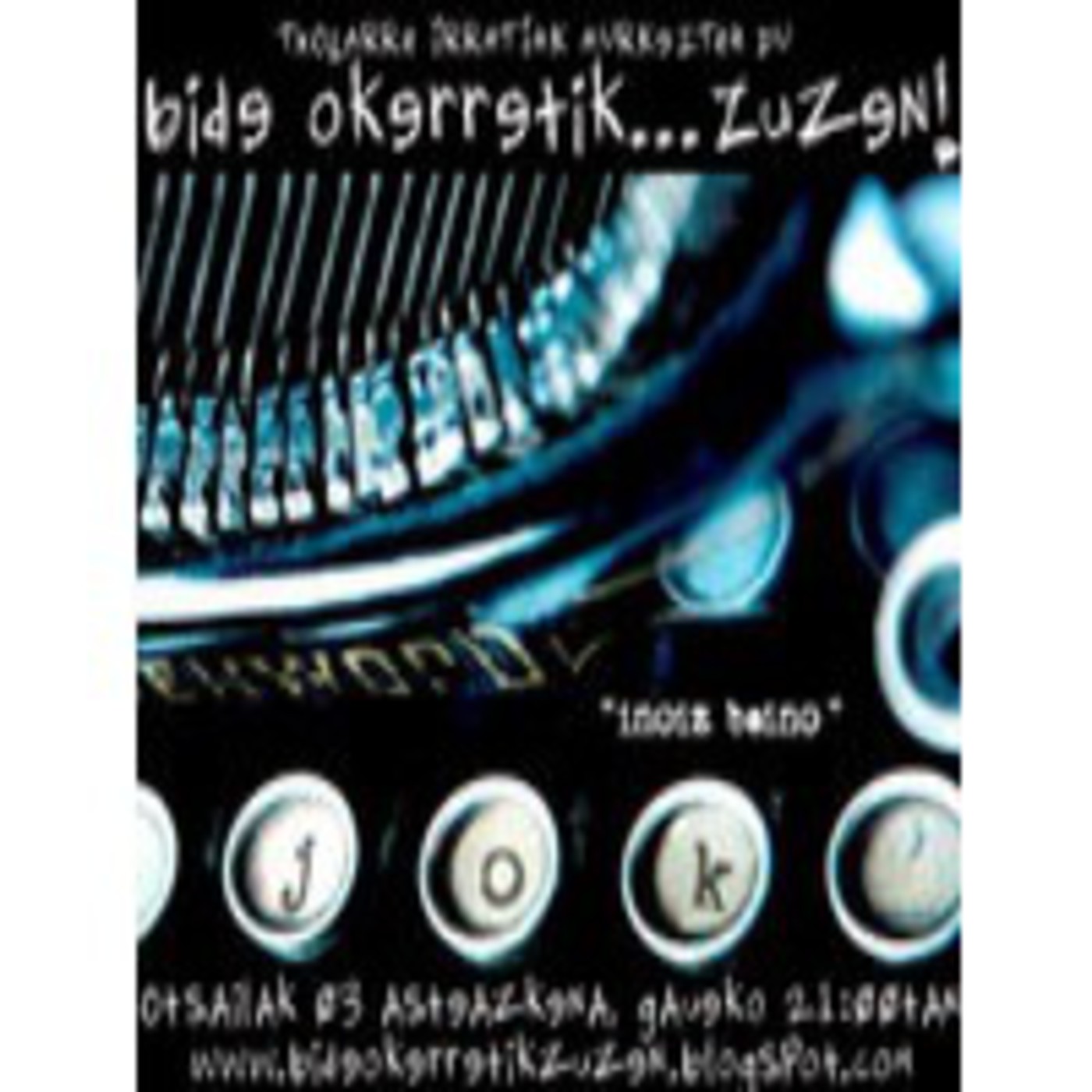 BiDe OkERreTiK... Zuzen!