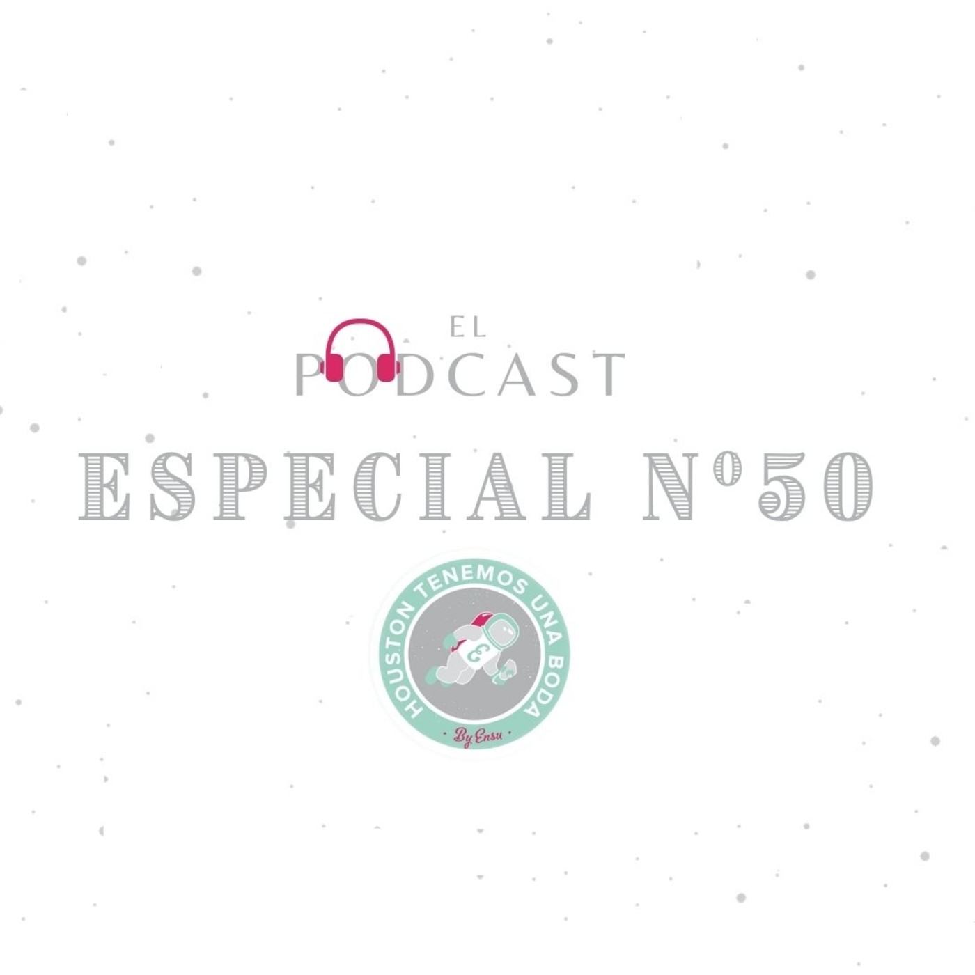 Houston tenemos una boda_ Podcast bodas en España