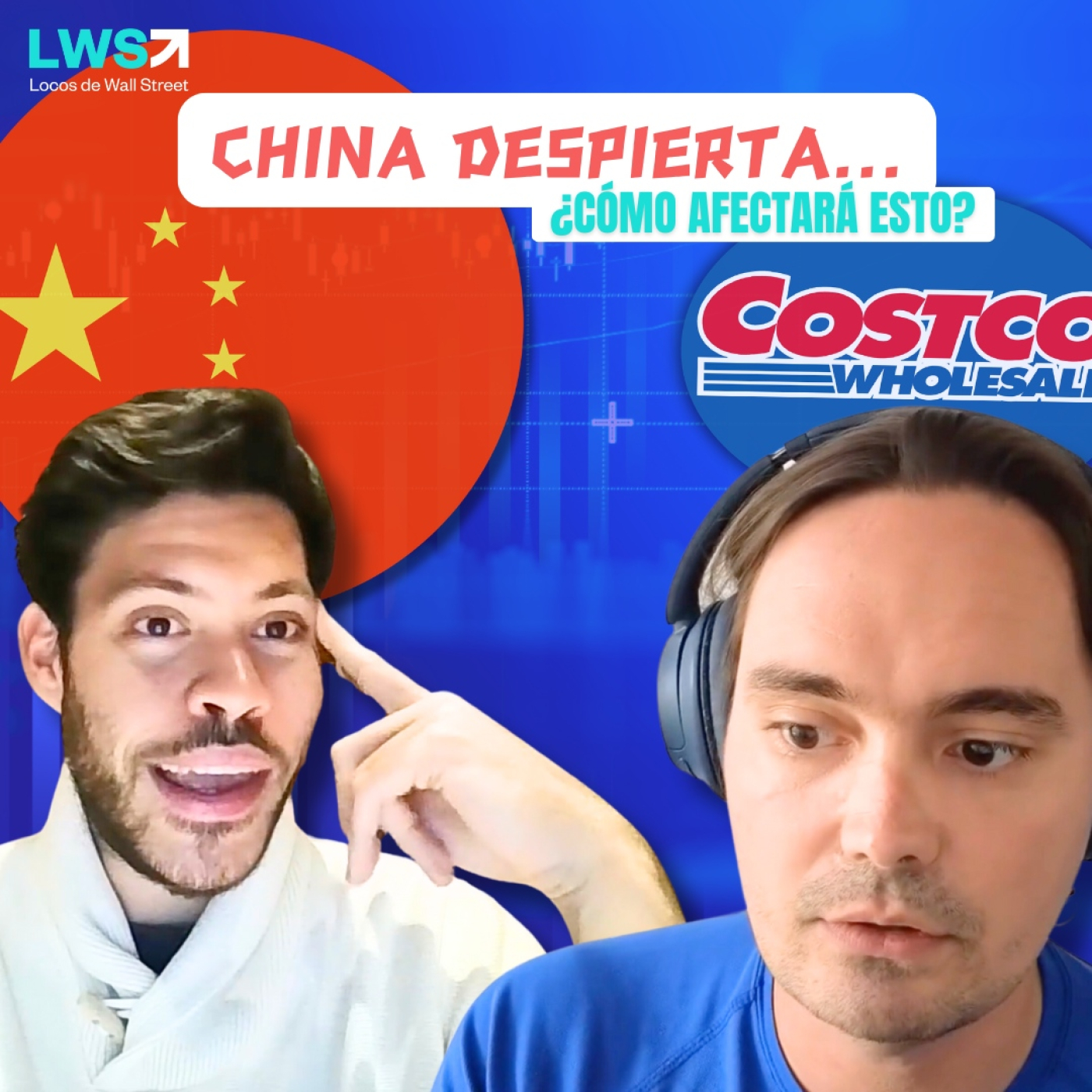 EP.#39-2024 China despierta: Cómo impacta a los mercados. Resultados de Costco. Nueva idea