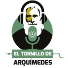 El Tornillo de Arquímedes 09-10-2019: De Premios Nobel y pájaros en drástico descenso