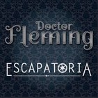 Escapatoria - Doctor Fleming