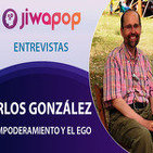 El Empoderamiento y el Ego por Carlos González - Entrevista en el Festival Jiwapop