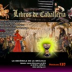 Programa 137: LIBROS DE CABALLERÍAS