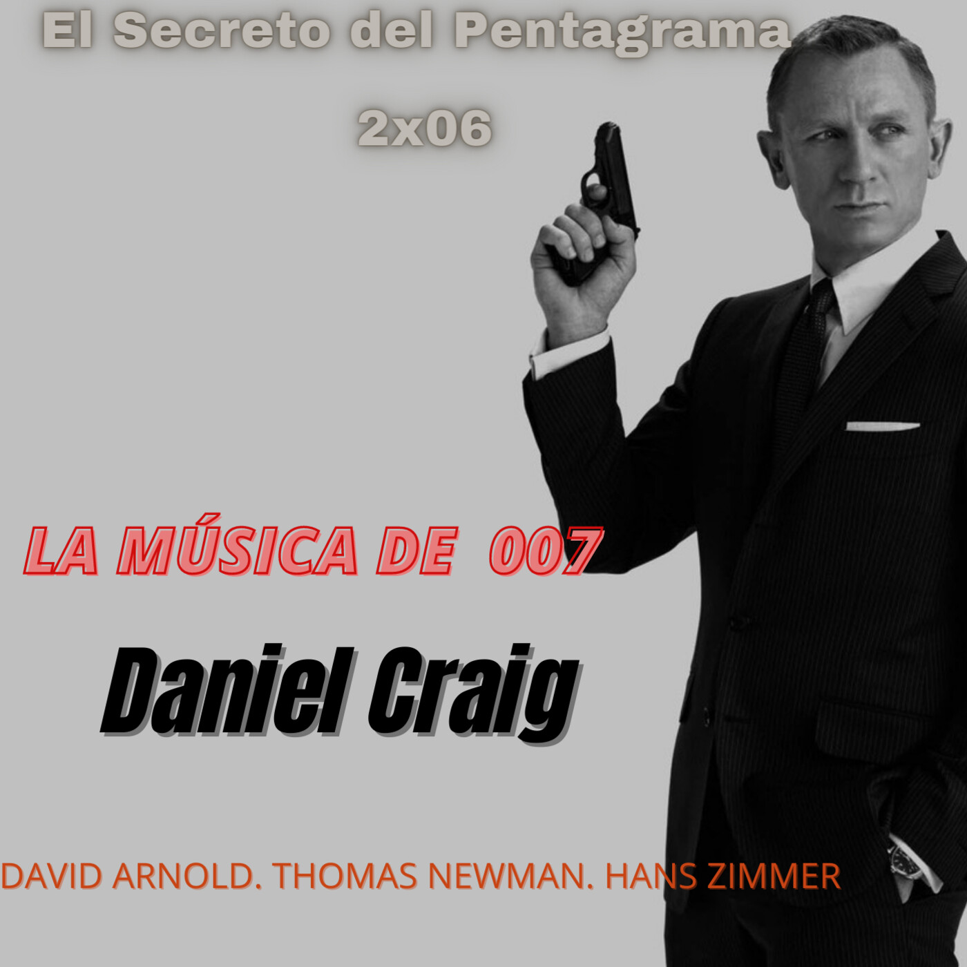 El Secreto del Pentagrama 2x05 la Música de 007 : Daniel Craig episode artwork