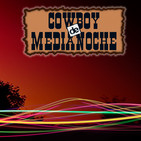 EL COWBOY DE MEDIANOCHE Con Gaspar Barron 26.04.2019