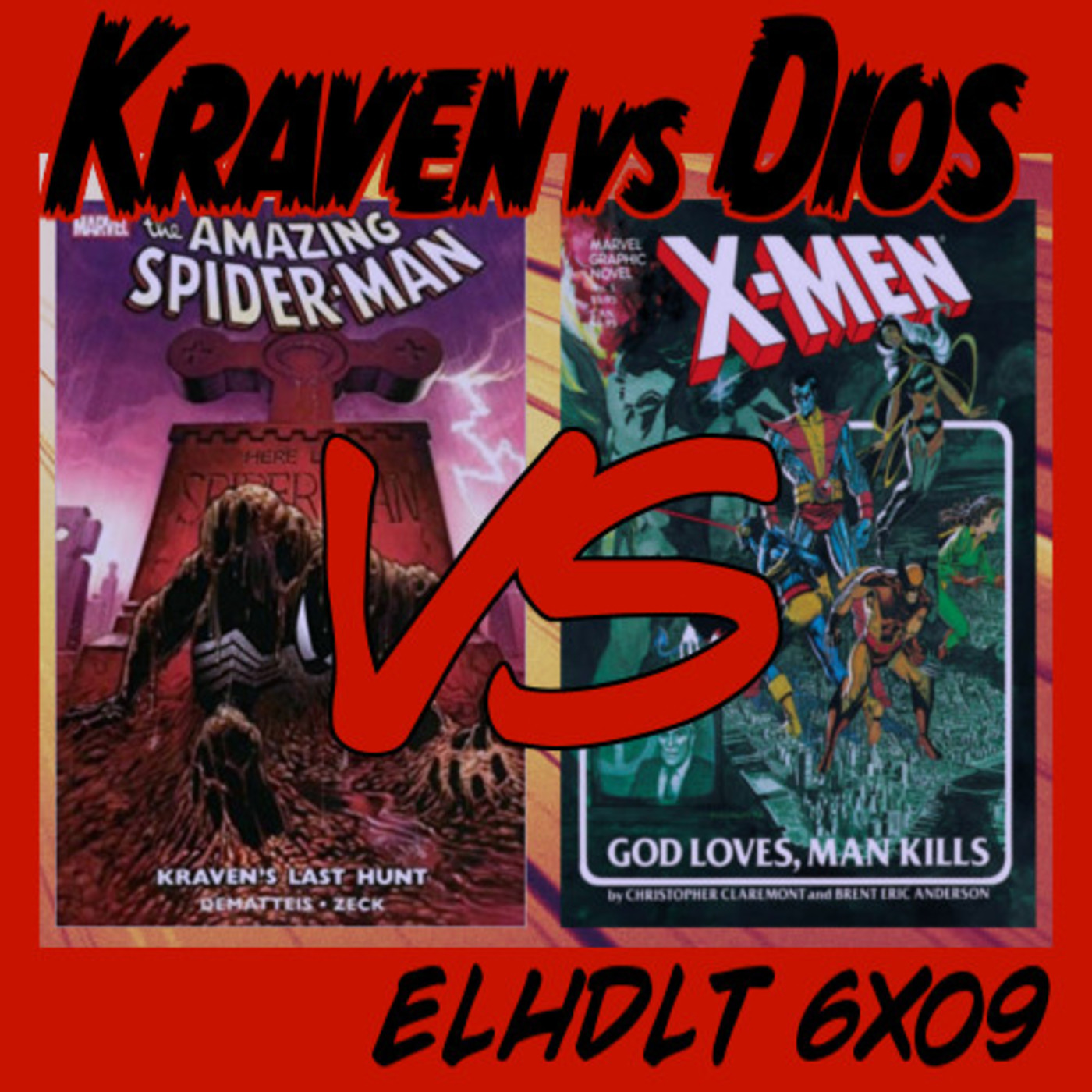 [ELHDTL] 6x09 La última cacería de Kraven vs. Dios ama, el hombre mata episode artwork