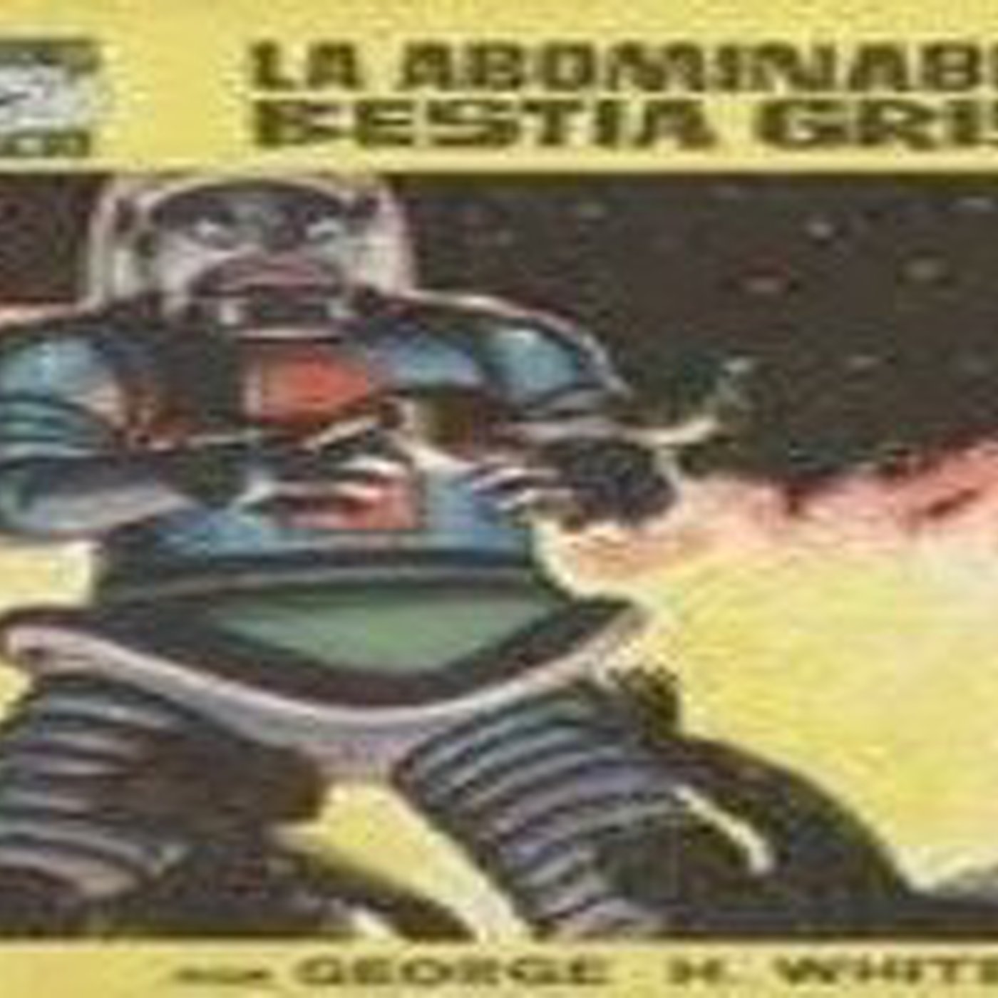06 LA ABOBINABLE BESTIA GRIS