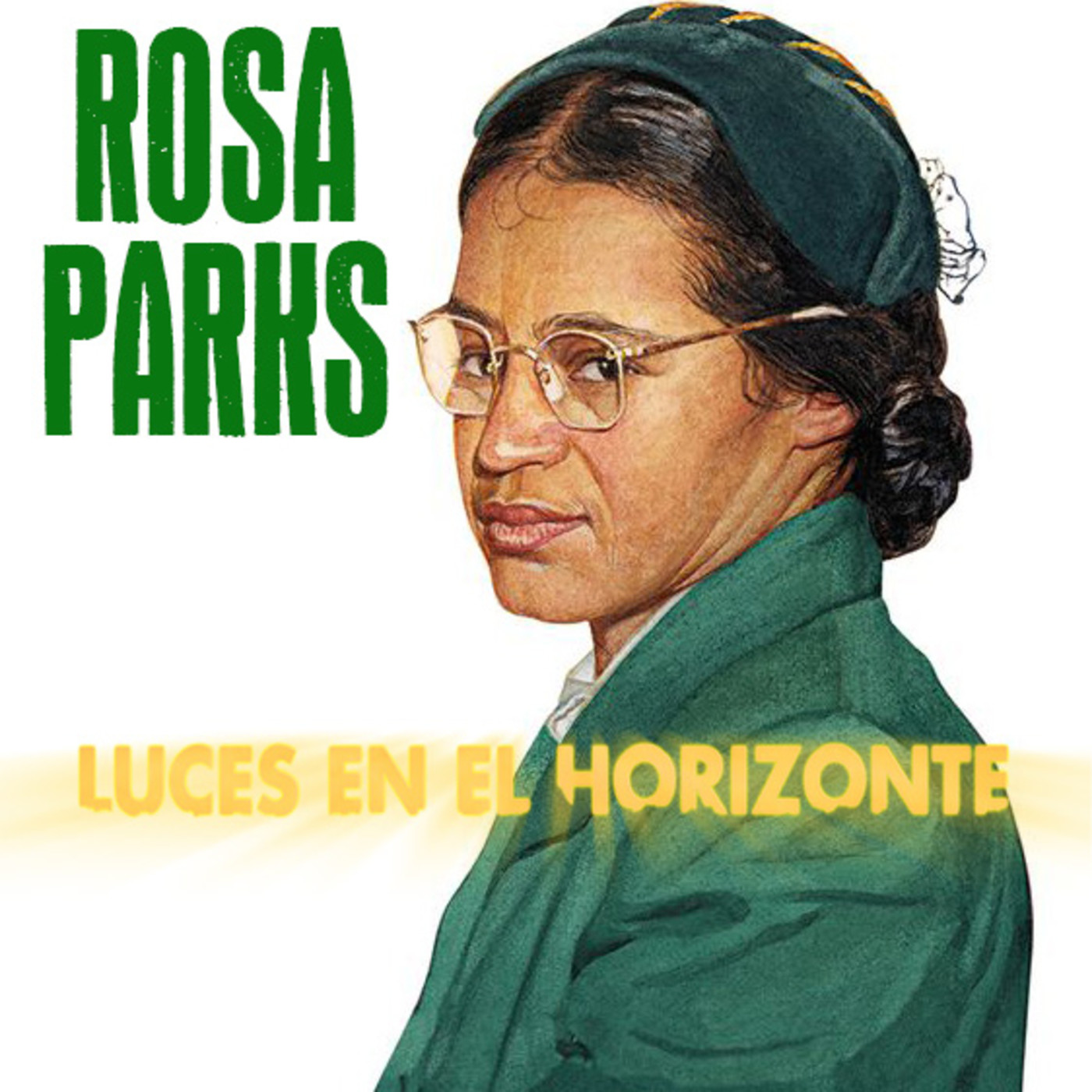 ROSA PARKS: Ella lo cambió todo - Luces en el Horizonte