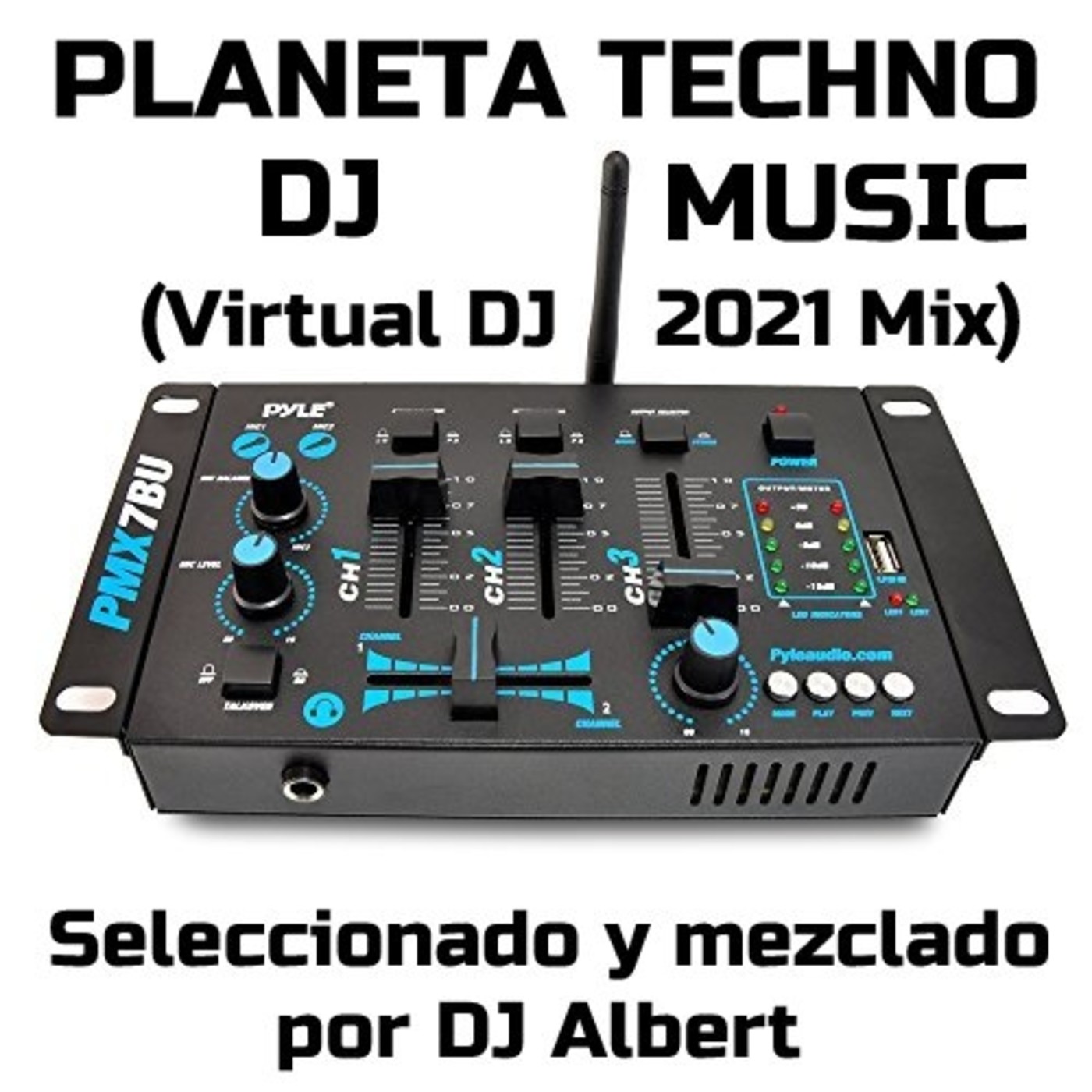 PLANETA TECHNO DJ MUSIC (Virtual DJ 2021 Mix) Seleccionado y mezclado por DJ Albert PLANETA TECHNO DJ MUSIC (Virtual DJ 2021 Mix) Seleccionado y mezclado por DJ Albert