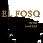 El Foso. Programa 5. Especial Miedo 2