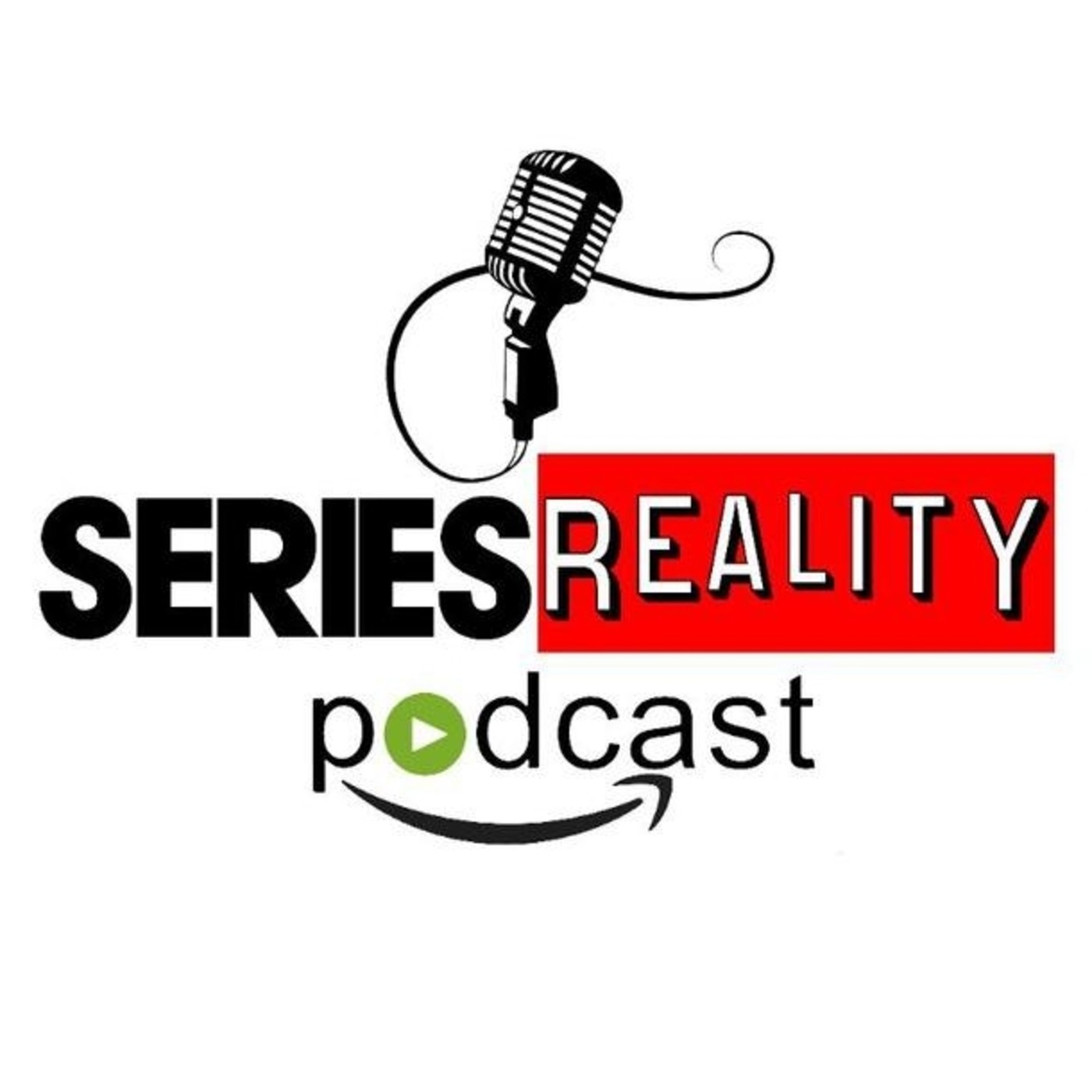 Series Reality Podcast