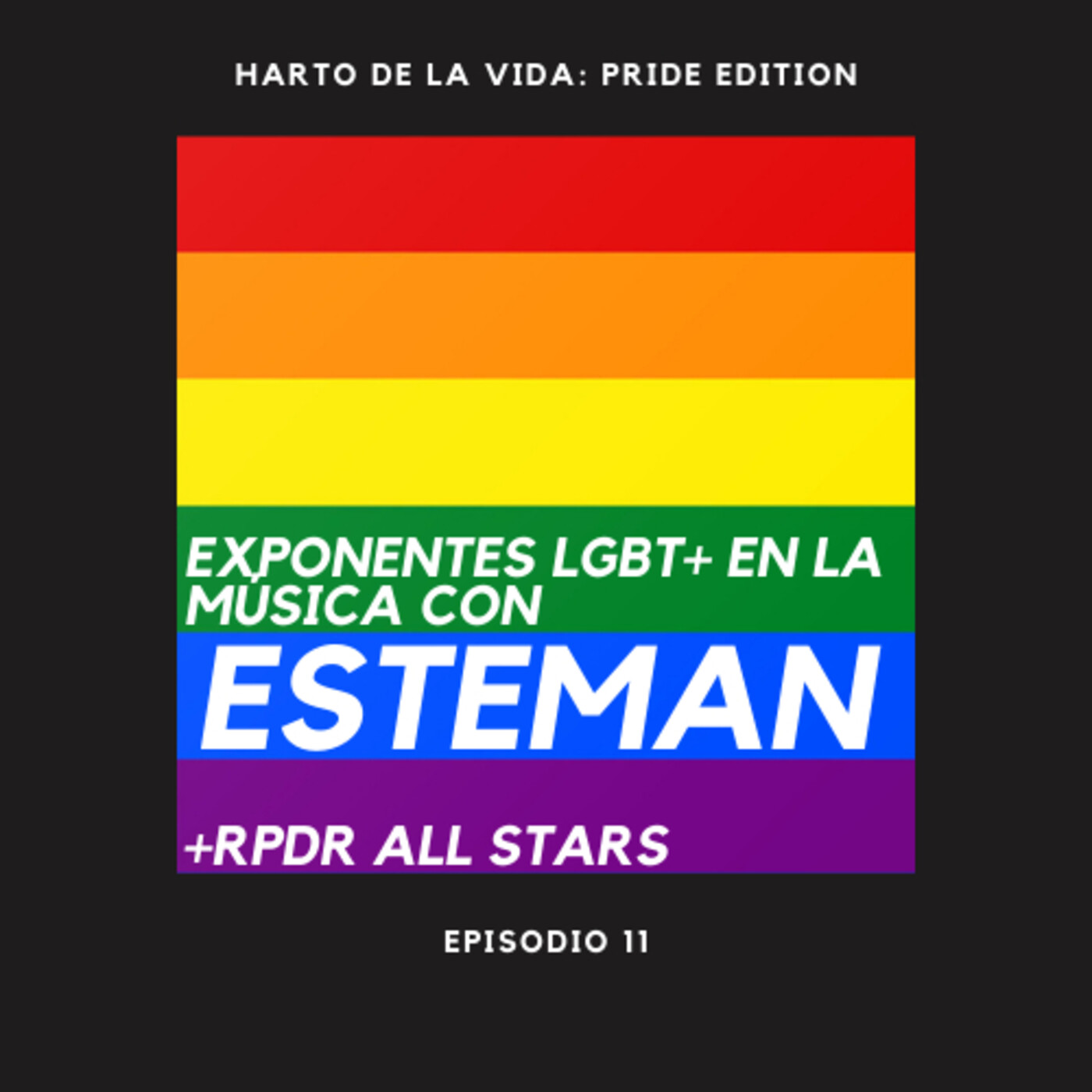 Capítulo 11: Exponentes LGBT+ en la Música con ESTEMAN episode artwork