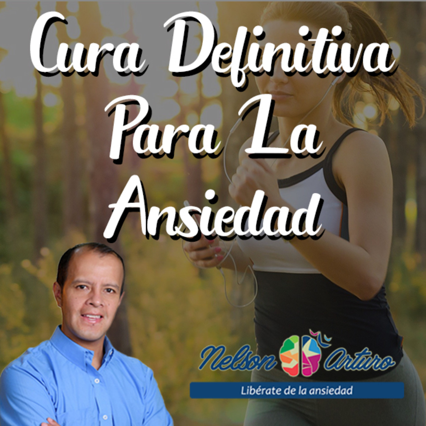 La Cura Definitiva para la Ansiedad episode artwork