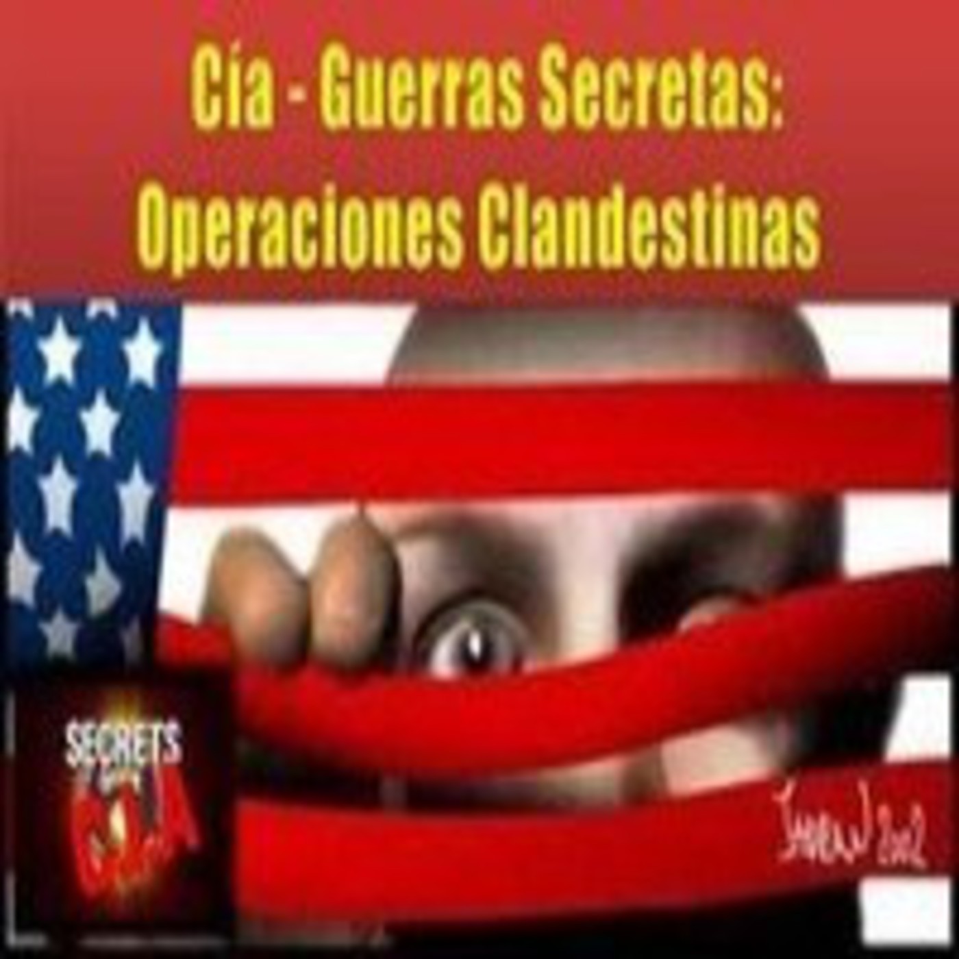 6º-La Cia, Guerras Secretas-Operaciones Clandestinas