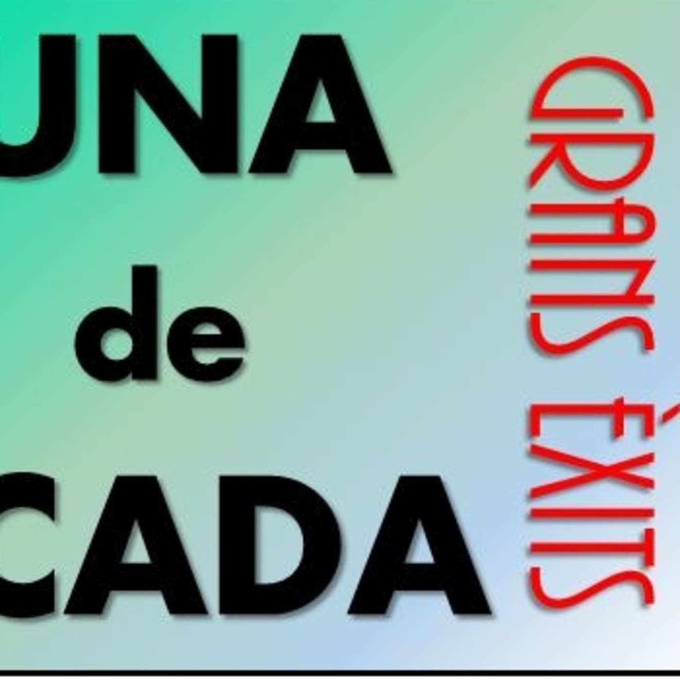 1ª TEMPORADA - UNA DE CADA
