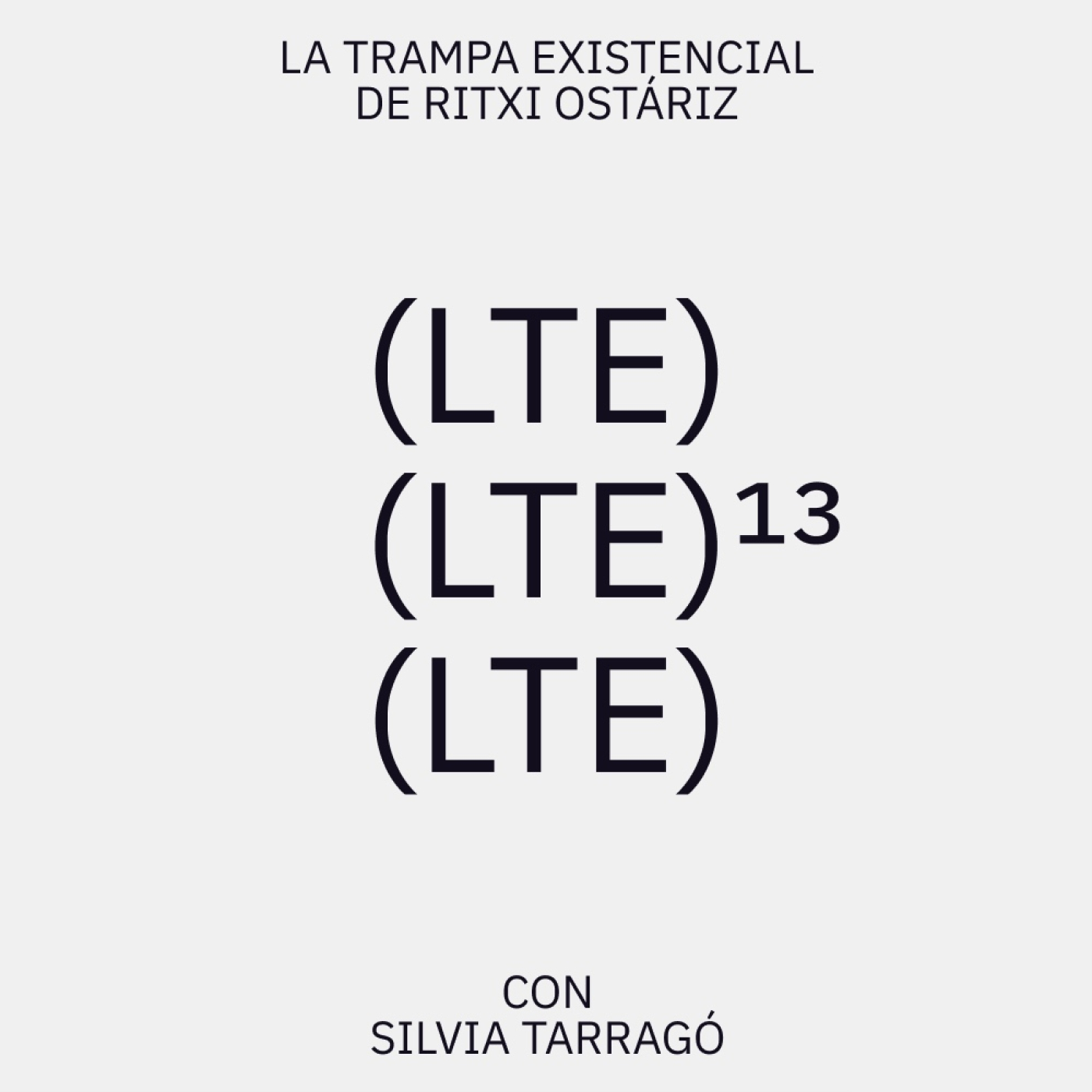 La Trampa Existencial de Ritxi Ostáriz