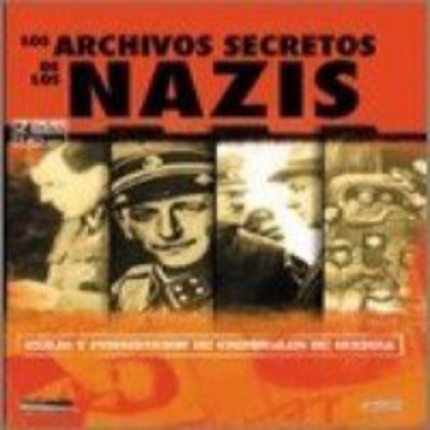 Los Archivos Secretos de los Nazis episode artwork