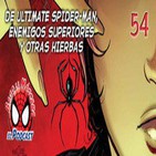 Spider-Man: Bajo la Máscara 54. Ultimate Marvel 34, Superior Foes of Spider-Man y más cosillas.